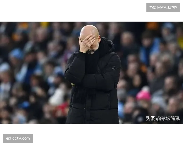 曼城开局不利仅获3分 瓜迪奥拉面临信任危机压力巨大 曼城开局不利仅获3分 瓜迪奥拉面临信任危机压力巨大